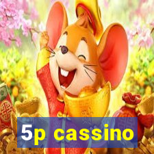 5p cassino